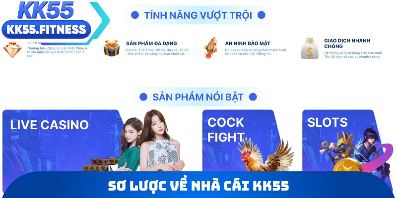 Sơ lược về nhà cái KK55